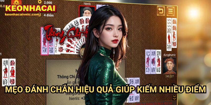 Chắn Keonhacai vnic – Hướng Dẫn Chơi, Luật & Cách Ăn Bài Hiệu Quả 3 Mẹo Đánh Chắn Hiệu Quả Giúp Kiếm Nhiều Điểm