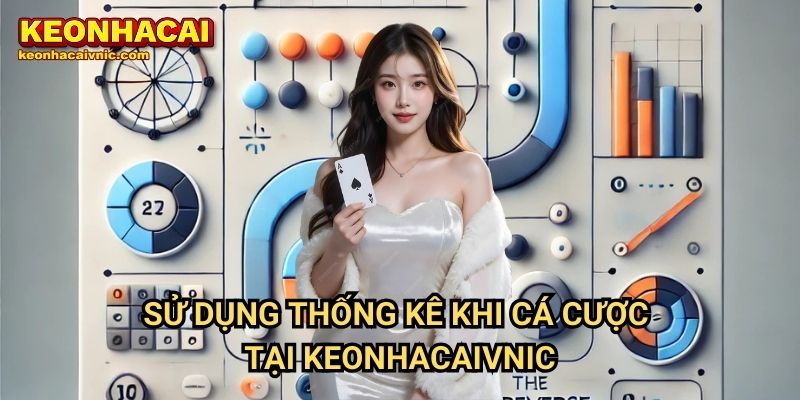 Ứng Dụng Thống Kê Trong Dự Đoán Kết Quả Trận Đấu Tại Keonhacai vnic 3 Ứng Dụng Thống Kê Trong Dự Đoán Kết Quả Trận Đấu Tại Keonhacaivnic