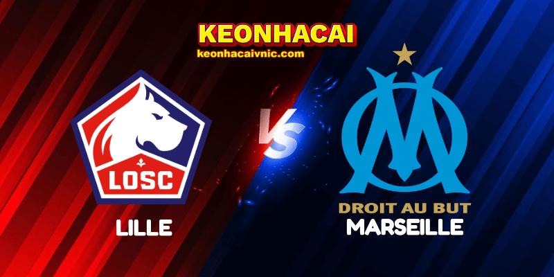 Soi Kèo Trận Đấu Lille vs Marseille Ngày 05/05/2025 - Ligue 1 2 Lille vs Marseille