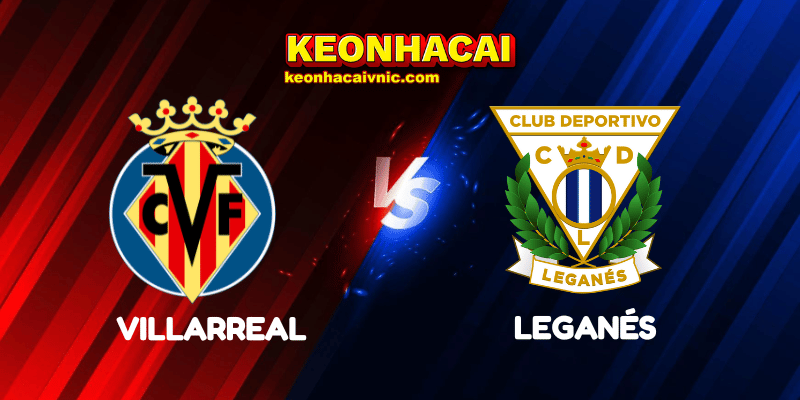 Villarreal vs Leganés